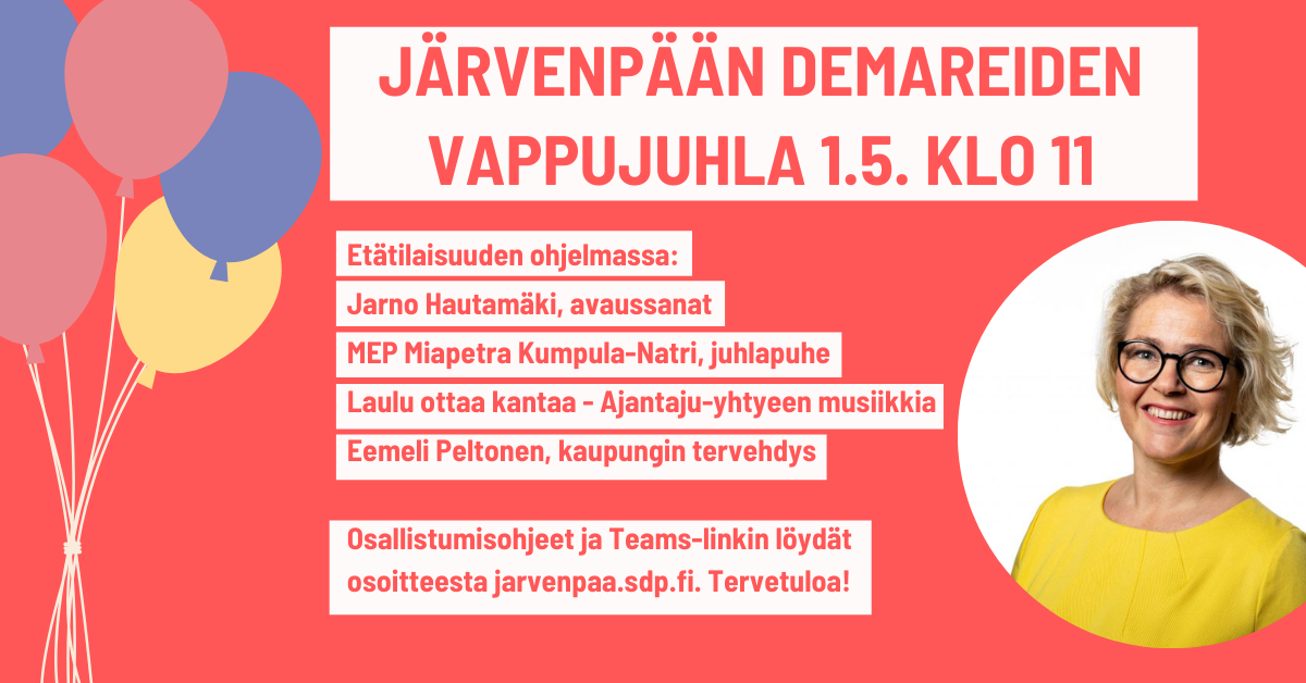 Tervetuloa Järvenpään demareiden vappujuhlaan lauantaina 1.5. klo 11!