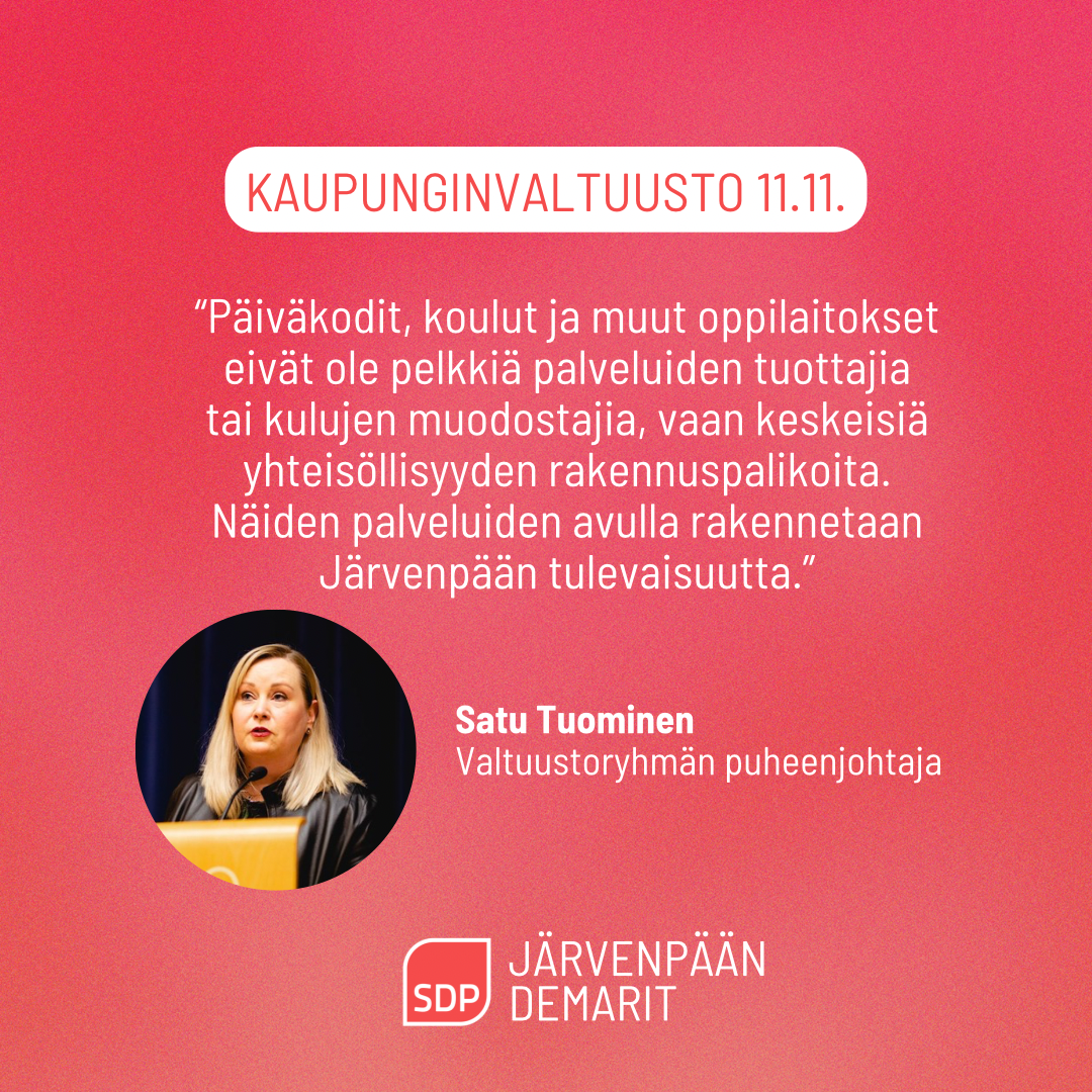 Satu Tuomisen ryhmäpuheenvuoro kaupunginvaltuuston kokouksessa 11.11.2024: Talousarvio 2025 ja taloussuunnitelma 2025-2028