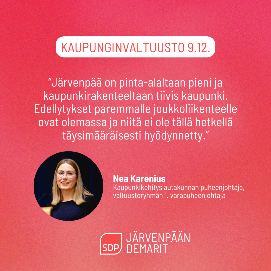 Nea Kareniuksen ryhmäpuheenvuoro kaupunginvaltuuston kokouksessa 9.12.2024: Järvenpään HSL-selvitys