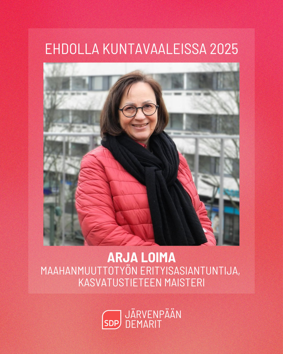 Ehdokasesittely: Arja Loima