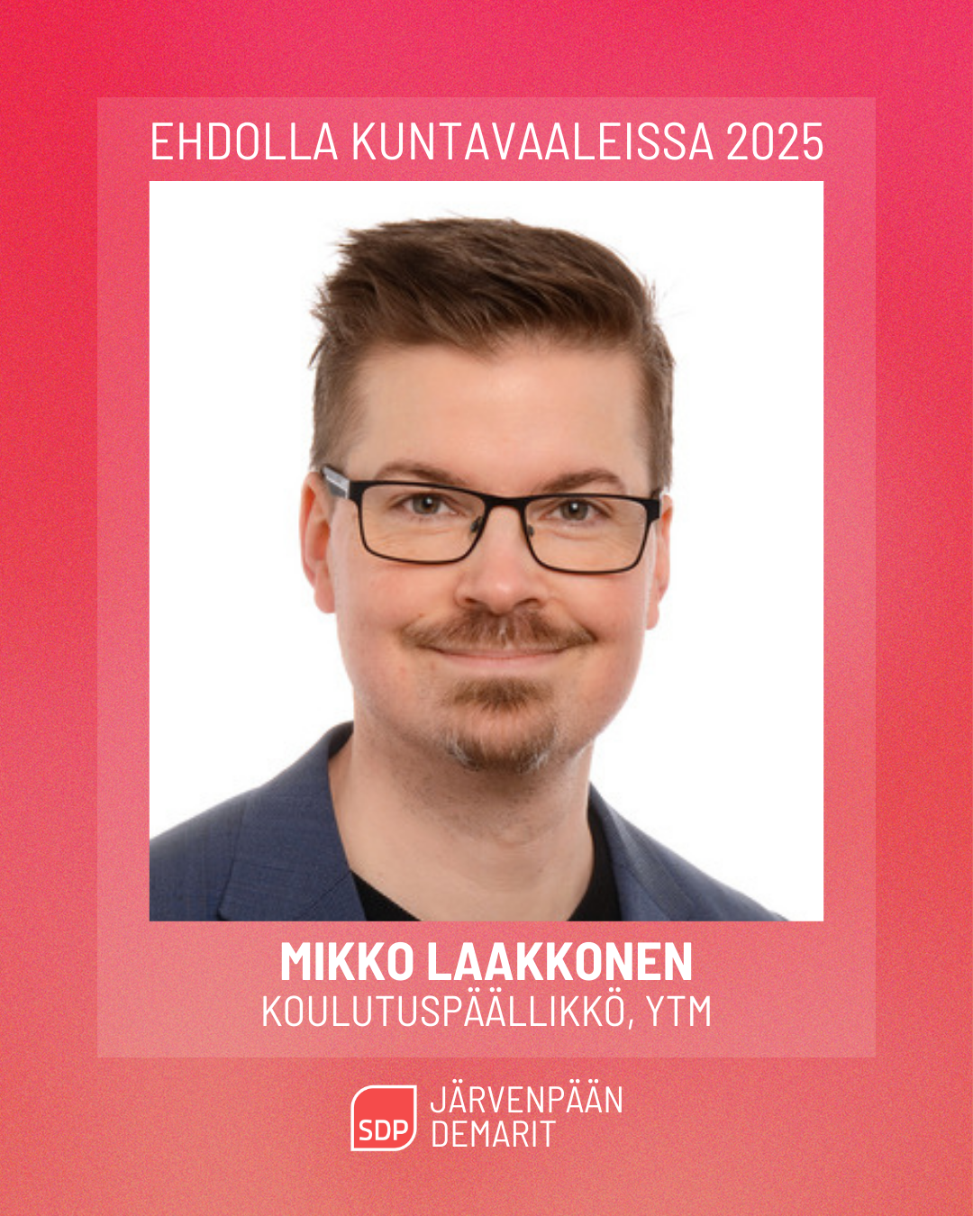 Ehdokasesittely: Mikko Laakkonen