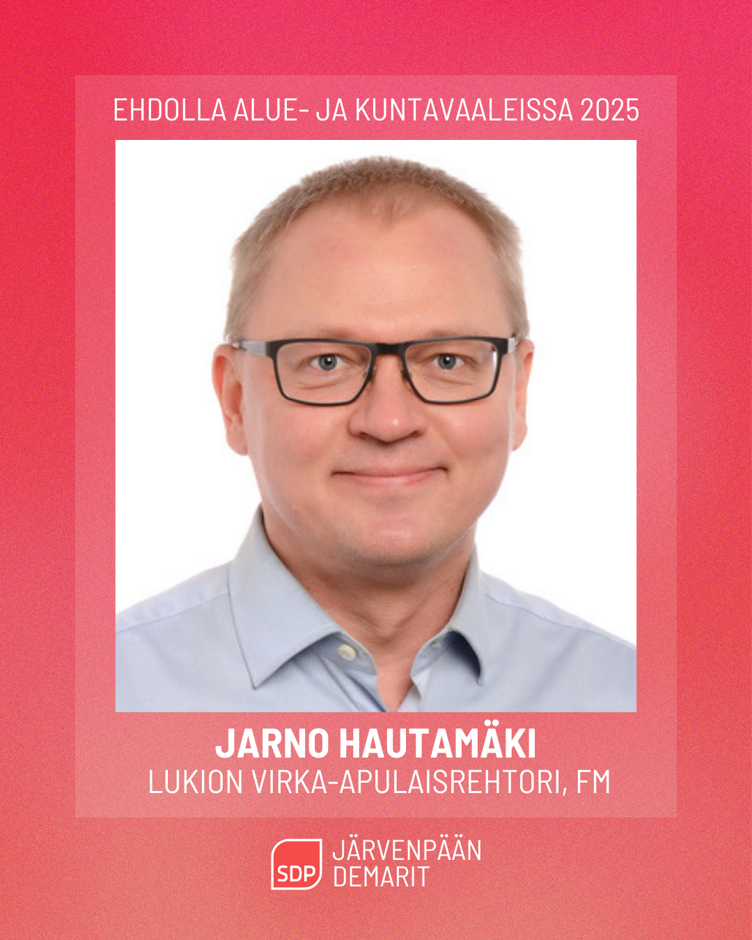 Ehdokasesittely: Jarno Hautamäki