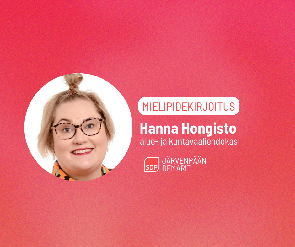 Hanna Hongisto: Mitä eroa SDP:lla ja oikeistopuolueilla on? Miksi kannattaa äänestää demareita?