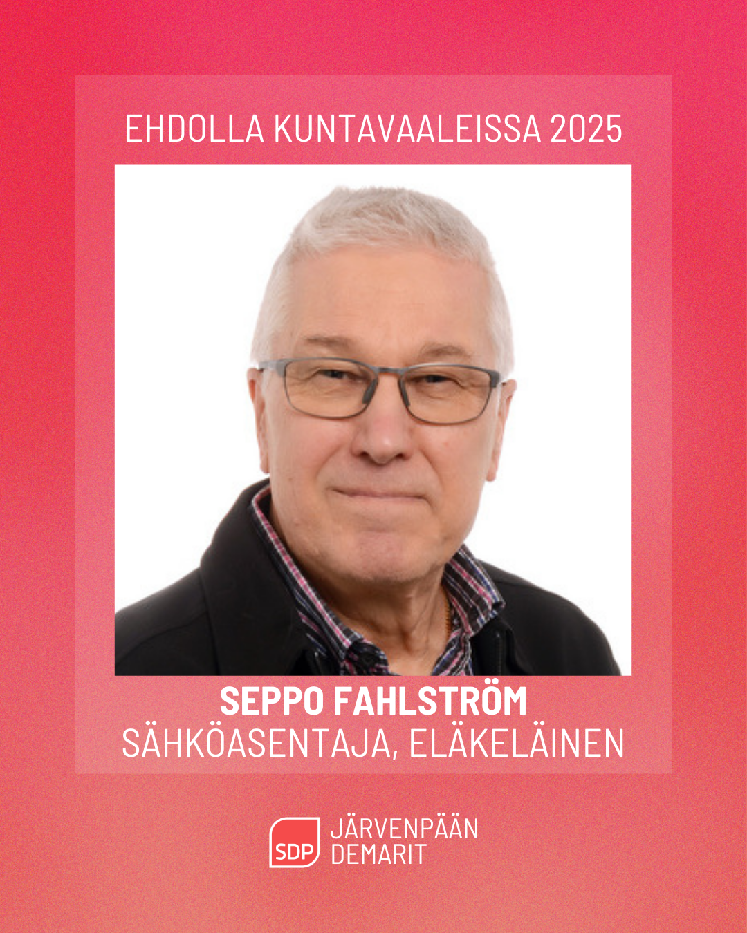 Ehdokasesittely: Seppo Fahlström